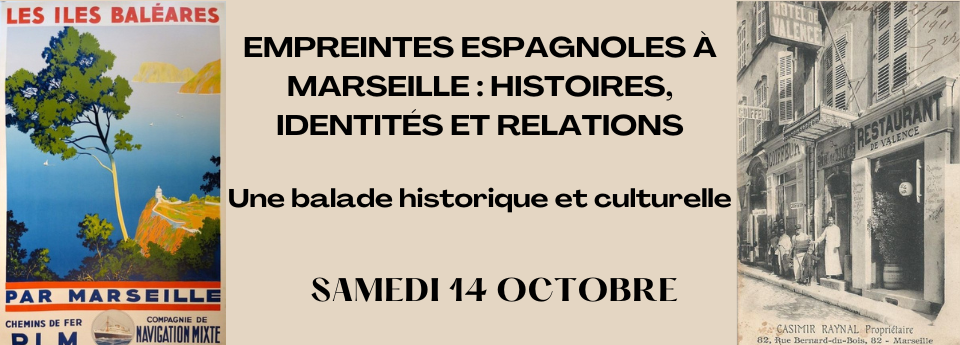 Balade culturelle « Empreintes espagnoles à Marseille : histoires, identités et relations. »
