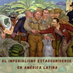 Cours thématique en espagnol sur l'imperialisme en Amerique Latine